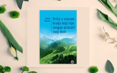 Arno Geiger: Priča o starom kralju koji nije mogao pronaći svoj dom
