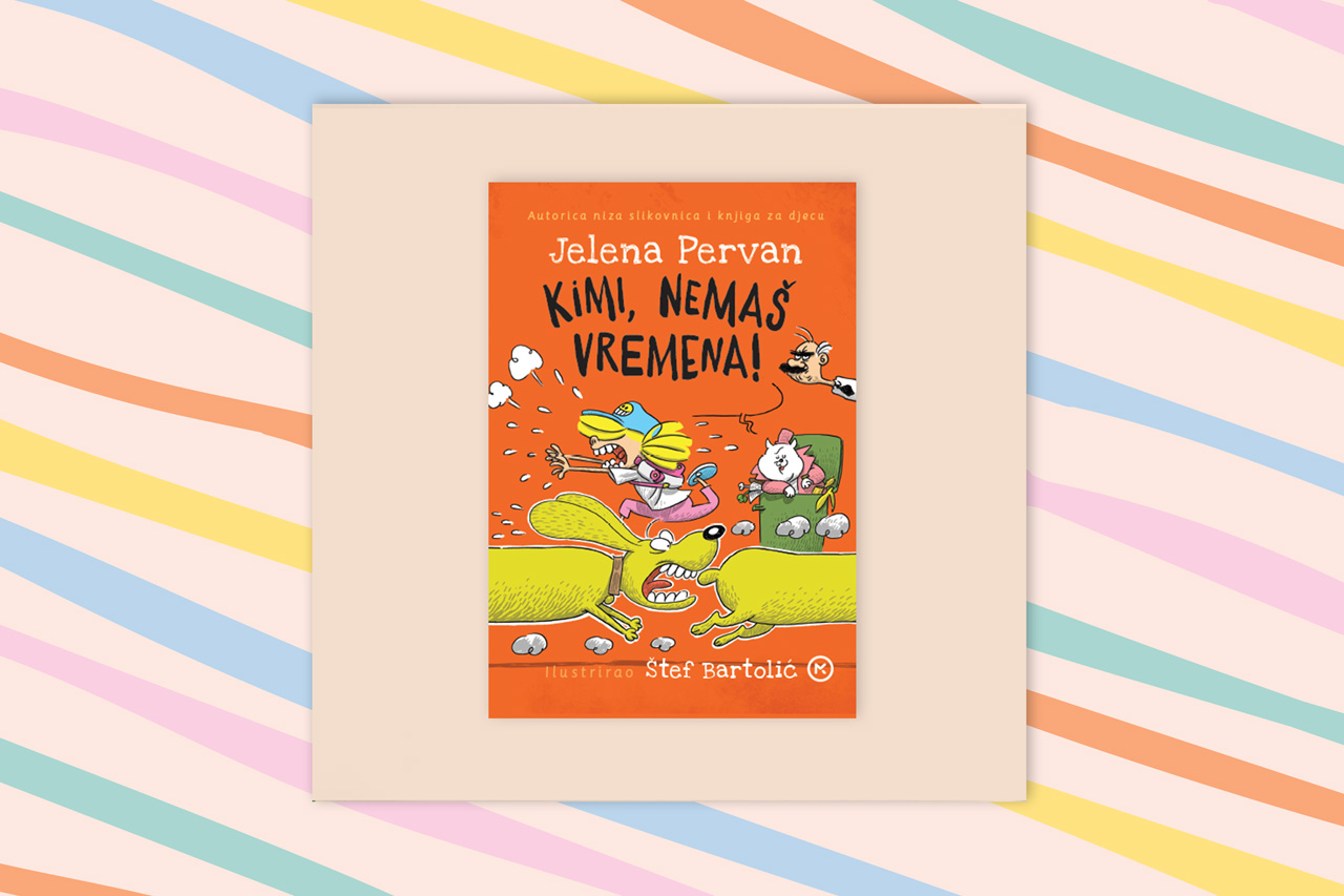 Kimi, nemaš vremena – Jelena Pervan Kimi, nemaš vremena - Jelena Pervan